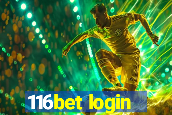 116bet login